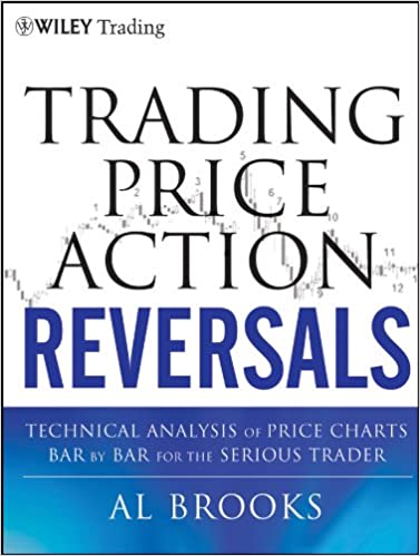 Trading Price Action Reversals Technical Analysis of Price Charts Bar by Bar for the Serious Trader (9781118172308) - Original PDF